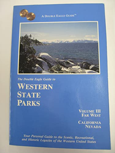 Imagen de archivo de The Double Eagle Guide to Western State Parks: Far West (Double Eagle Guide Series) a la venta por HPB-Red