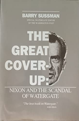 Stock image for The Great Cover-Up : Nixon and the Scandal of Watergate for sale by Better World Books: West