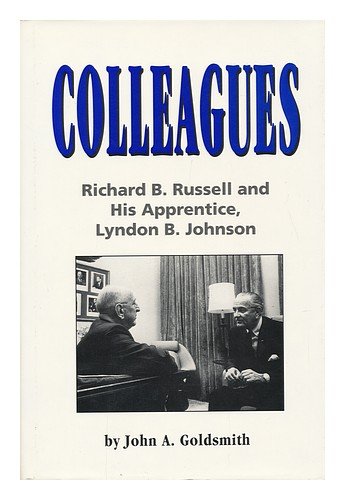 9780929765235: Colleagues: Richard B. Russell and His Apprentice, Lyndon B. Johnson