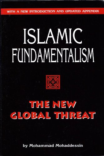 Islamic Fundamentalism : The New Global Threat
