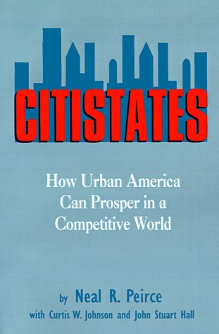 Stock image for Citistates: How Urban America Can Prosper in a Competitive World for sale by Wonder Book