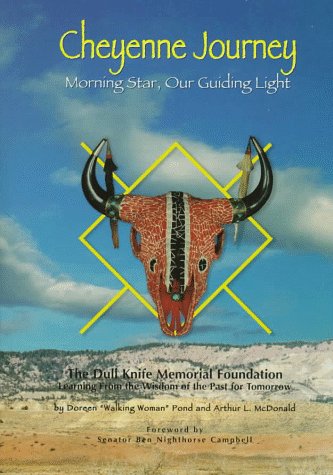 9780929765501: Cheyenne Journey: Morning Star, Our Guiding Light