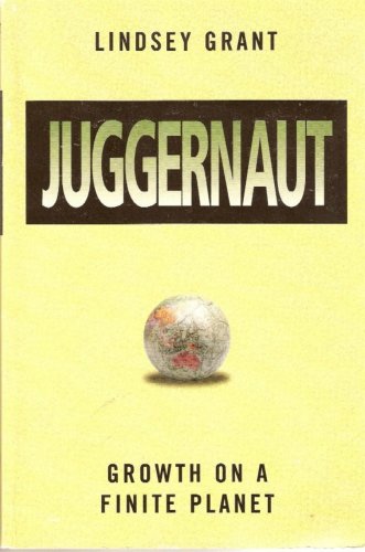 9780929765518: Juggernaut: Growth on a Finite Planet