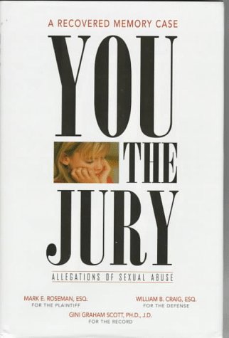 Stock image for You the Jury: A Recovered Memory Case Allegations of Sexual Abuse for sale by Village Books and Music
