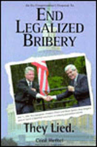 9780929765594: End Legalized Bribery: An Ex-Congressman's Proposal to Clean Up Congress