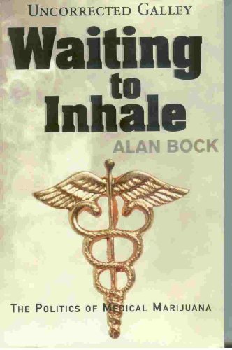 Beispielbild fr Waiting to Inhale - The Politics of Medical Marijuana zum Verkauf von Books From California