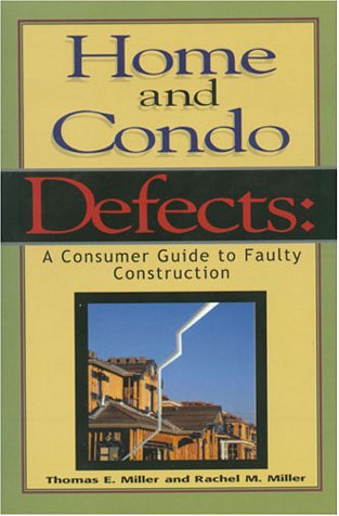 Beispielbild fr Home and Condo Defects: A Consumer Guide to Faulty Construction zum Verkauf von POQUETTE'S BOOKS