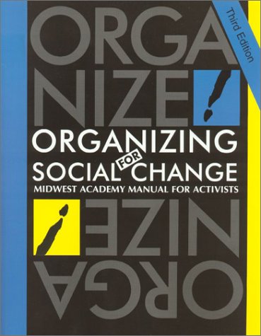 Imagen de archivo de Organizing for Social Change: Midwest Academy Manual for Activists a la venta por SecondSale