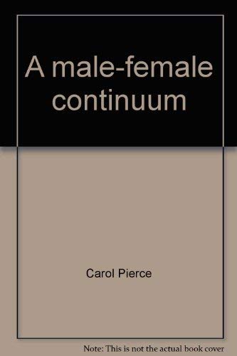 Stock image for Male-female continuum, A: Paths to colleagueship for sale by THE OLD LIBRARY SHOP