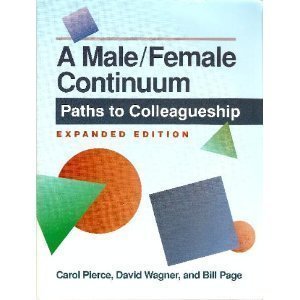 Beispielbild fr A Male/Female Continuum : Paths to Colleagueship zum Verkauf von Better World Books