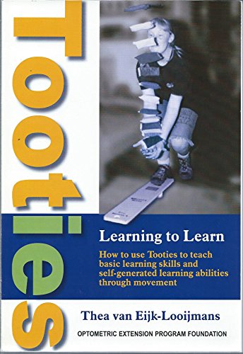 Beispielbild fr Learning to Learn: How to Use Tooties to Teach Basic Learning Skills and Self-Generated Learning Abilities Through Movement zum Verkauf von ThriftBooks-Dallas