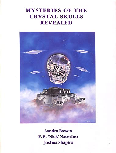 9780929781266: Mysteries of the Crystal Skulls Revealed