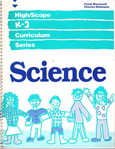 Imagen de archivo de Science: Field Test Edition (High/Scope K-3 Curriculum Series) a la venta por HPB-Red