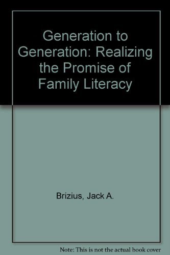 Stock image for Generation to Generation : Realizing the Promise of Family Literacy for sale by Better World Books: West