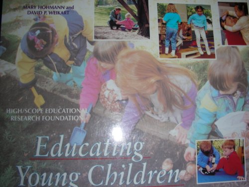 Stock image for Educating Young Children: Active Learning Practices for Preschool and Child Care Programs for sale by Hastings of Coral Springs