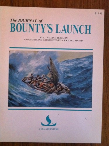 9780929834009: The Journal of Bounty's Launch (A Sea Adventure)