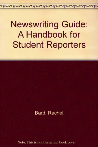 9780929838090: Newswriting Guide: A Handbook for Student Reporters