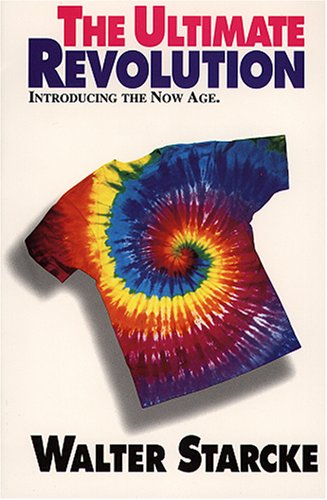 Imagen de archivo de The Ultimate Revolution: Introducing the Now Age a la venta por HPB-Diamond
