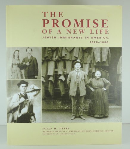 9780929847122: The Promise of a New Life: Jewish Immigrants in America, 1820-1880