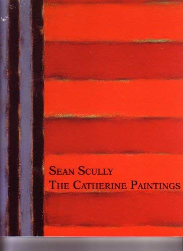 Stock image for Sean Scully The Catherine Paintings for sale by ANARTIST