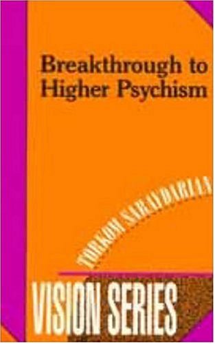 Beispielbild fr Breakthrough to Higher Psychism (Vision Series #1) zum Verkauf von Irish Booksellers