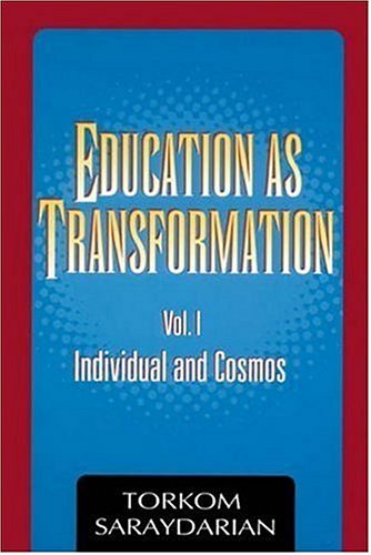 Imagen de archivo de Education as Transformation, Vol. I: Individual and Cosmos a la venta por HPB-Red