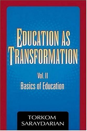 Imagen de archivo de Education as Transformation, Vol. II: Basics of Education a la venta por ThriftBooks-Dallas