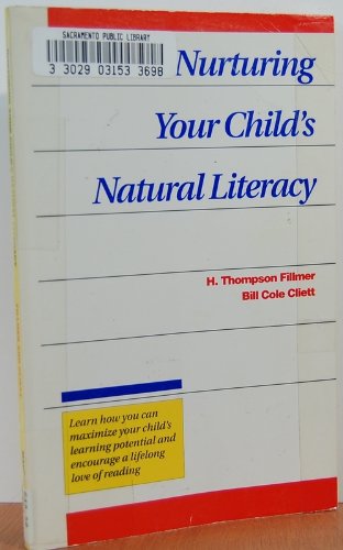 Beispielbild fr Nurturing Your Child's Natural Literacy zum Verkauf von Better World Books