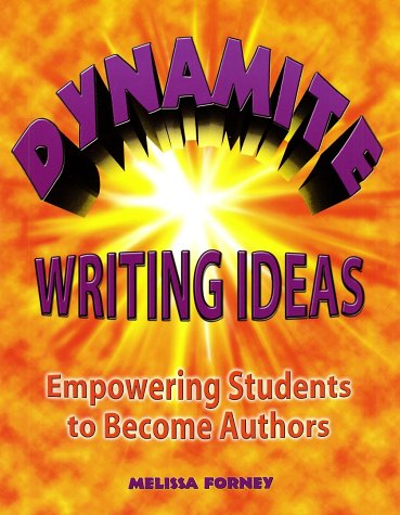 Beispielbild fr Dynamite Writing Ideas: Empowering Students to Become Authors (Maupin House) zum Verkauf von Gulf Coast Books