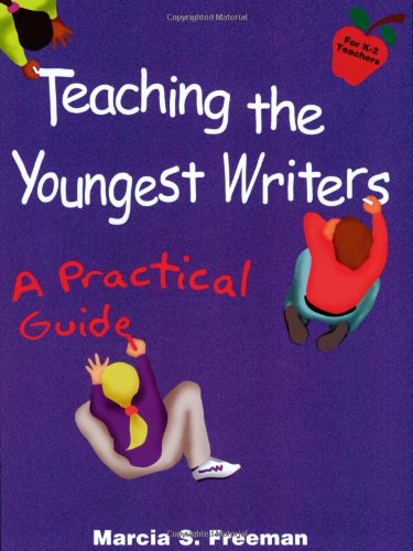 9780929895260: Teaching the Youngest Writers: A Practical Guide