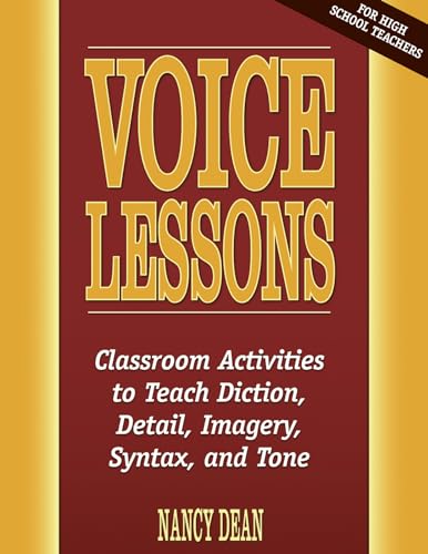 Stock image for Voice Lessons: Classroom Activities to Teach Diction, Detail, Imagery, Syntax, and Tone (Maupin House) for sale by Goodwill of Colorado