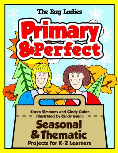 Imagen de archivo de Primary & Perfect: Seasonal & Thematic Projects for K-2 Learners (Maupin House) a la venta por HPB-Movies