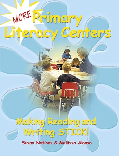 Stock image for More Primary Literacy Centers: Making Reading and Writing Stick! (Maupin House) for sale by Wonder Book
