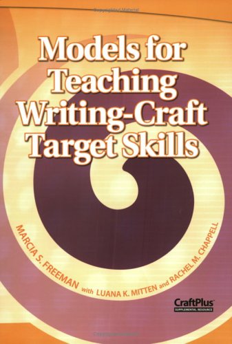 9780929895802: Models for Teaching Writing-Craft Target Skills