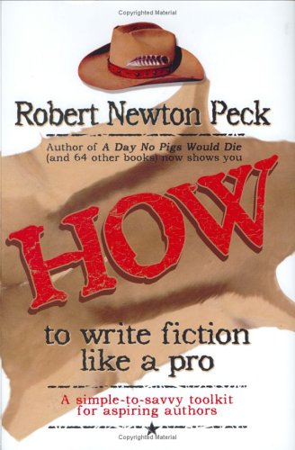 Imagen de archivo de How to Write Fiction Like a Pro: A Simple-To-Savvy Toolkit for As a la venta por Hawking Books