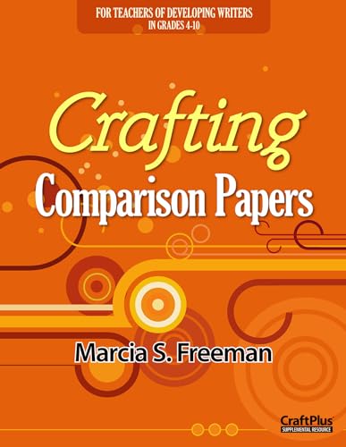 9780929895949: Crafting Comparison Papers (Maupin House)