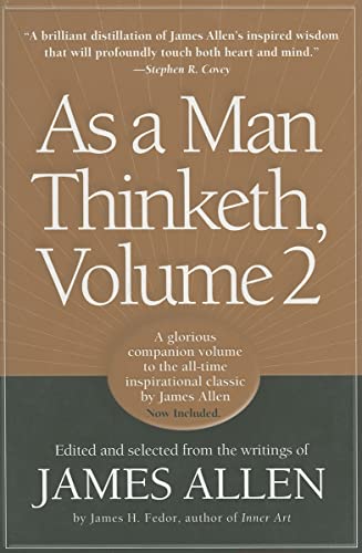 Stock image for As a Man Thinketh, Vol. 2: A Compilation from the Writings of James Allen for sale by SecondSale