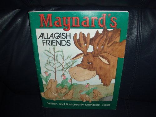 Beispielbild fr Maynard's Allagash friends zum Verkauf von ThriftBooks-Dallas