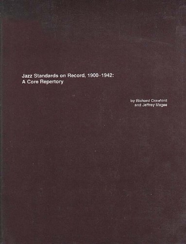 Beispielbild fr Jazz Standards on Record, 1900-1942 : A Core Repertory zum Verkauf von Better World Books