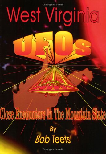 Stock image for West Virginia UFO's: Close Encounters in the Mountain State for sale by Fact or Fiction