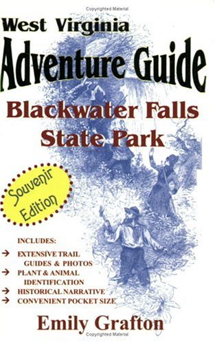 Stock image for West Virginia Adventure Guide Blackwater Falls State Park for sale by Front Cover Books