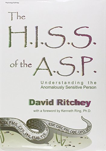Beispielbild fr The H.I.S.S. of the A.S.P: Understanding the Anomalously Sensitive Person zum Verkauf von HPB-Red