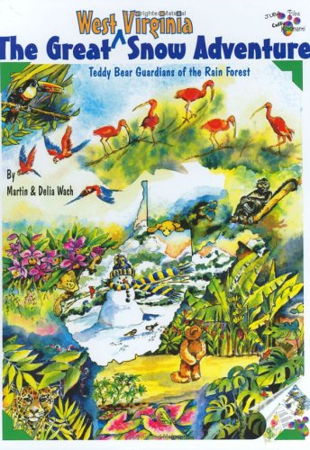 Beispielbild fr The Great West Virginia Snow Adventure : Teddy Bear Guardians of the Rain Forest zum Verkauf von Better World Books