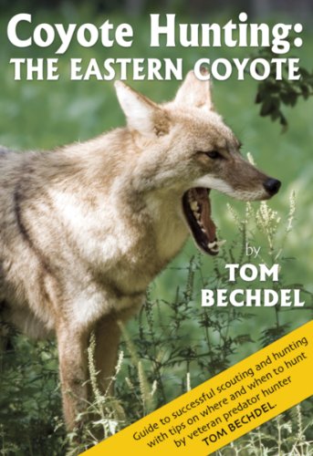 Beispielbild fr Coyote Hunting: The Eastern Coyote zum Verkauf von ThriftBooks-Atlanta