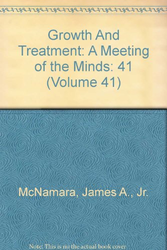 Beispielbild fr Growth And Treatment: A Meeting of the Minds (Volume 41) zum Verkauf von HPB-Red