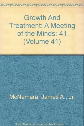 Stock image for Growth And Treatment: A Meeting of the Minds (Volume 41) for sale by HPB-Red