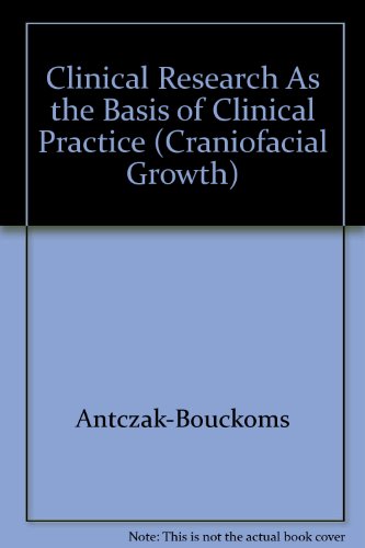 Imagen de archivo de Clinical Research As the Basis of Clinical Practice (Craniofacial Growth Ser, Vol 25) a la venta por Joy Logistics