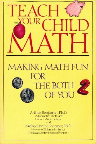 Beispielbild fr Teach Your Child Math : Making Math Fun for the Both of You zum Verkauf von Better World Books