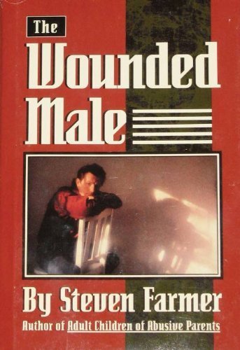 Stock image for The Wounded Male for sale by Better World Books