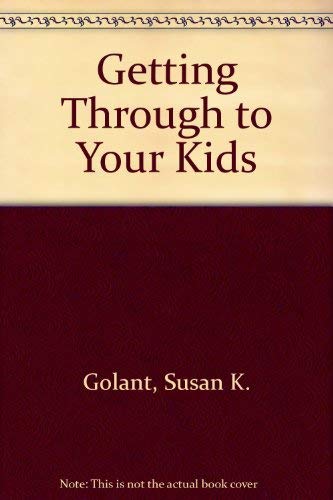 Stock image for Getting Through to Your Kids for sale by HPB Inc.